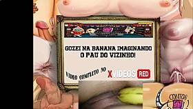 gozei na banana imaginando o pau do vizinho...