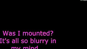 was i mounted? it's all blurry in my mind