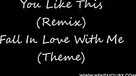 You like this nude ecchi anime girls remix falling in love theme?