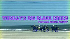 uhh, sandy sweet on that big black couch, givin rimjob, takin creampies, ya know!