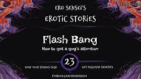 Listen to this erotic flash bang audio