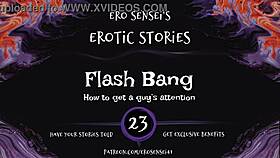 Listen to this erotic flash bang audio