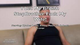I Let My British Stepbrother Danny Mountain Bang My Wife