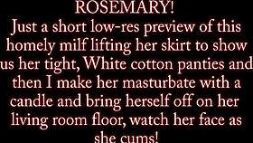 rosemary asks, 'want to see my panties before i fuck myself?'