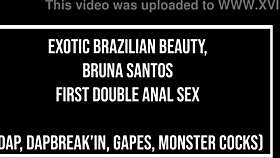 Exotic Brazilian Beauty Bruna Santos' First Double Anal Fuck!