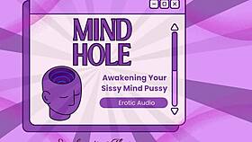 Mind Hole - Awakening Your Mind Pussy - Sissy Enthrallment