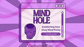 Mind Hole - Awakening Your Mind Pussy - Sissy Enthrallment