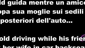 Cuckold Drives Wife Fuck In Backseat?