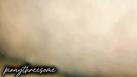 hubby watches his filipina wife get her pussy licked by boyfriend